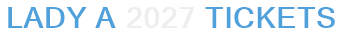 Lady A 2027 Tickets